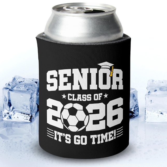 Senior Class of 2026 It’s Go Time Soccer Graduate Can Cooler (Creator Uploaded)
