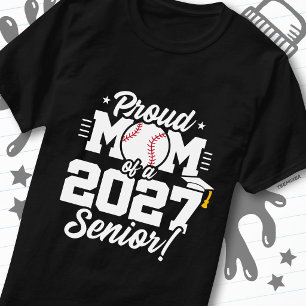Senior Class of 2027 Graduate Baseball Proud Mom T-Shirt