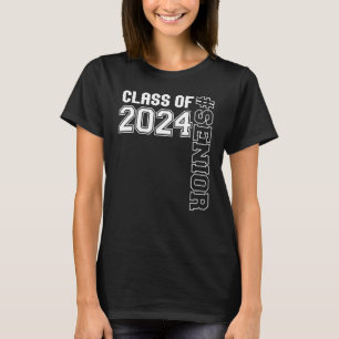 SENIOR CLASS OF 24 - WHITE - SENIOR CLASS 2024 SEN T-Shirt