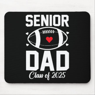 Senior Dad 2025 Footll Daddy Cl Of 2025 Graduation Mouse Mat