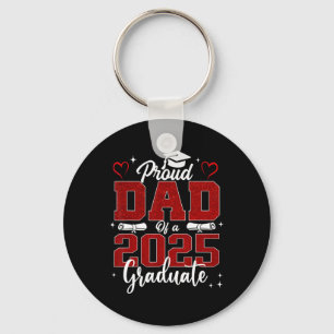 Senior Dad 2025 Graduation Proud Dad Of A 2025 Gra Key Ring