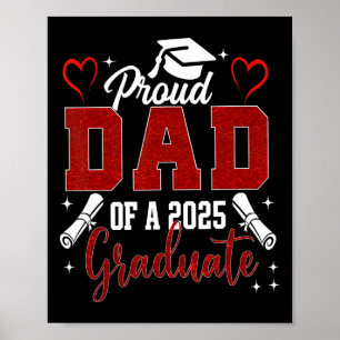 Senior Dad 2025 Graduation Proud Dad Of A 2025 Gra Poster