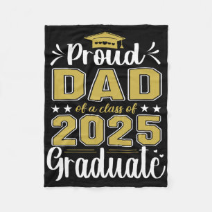 Senior Dad 2025 Graduation Proud Dad Of A Cl Of 20 Fleece Blanket