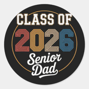 Senior Dad Cl Of 2026 Graduation 2026 Graduate Ret Classic Round Sticker