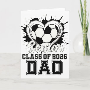 Senior Dad Cl Of 2026 Soccer Drip Melt Graduation Card