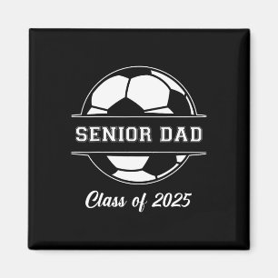 Senior Dad Soccer Cl Of 2025 Graduation Graduate M Magnet