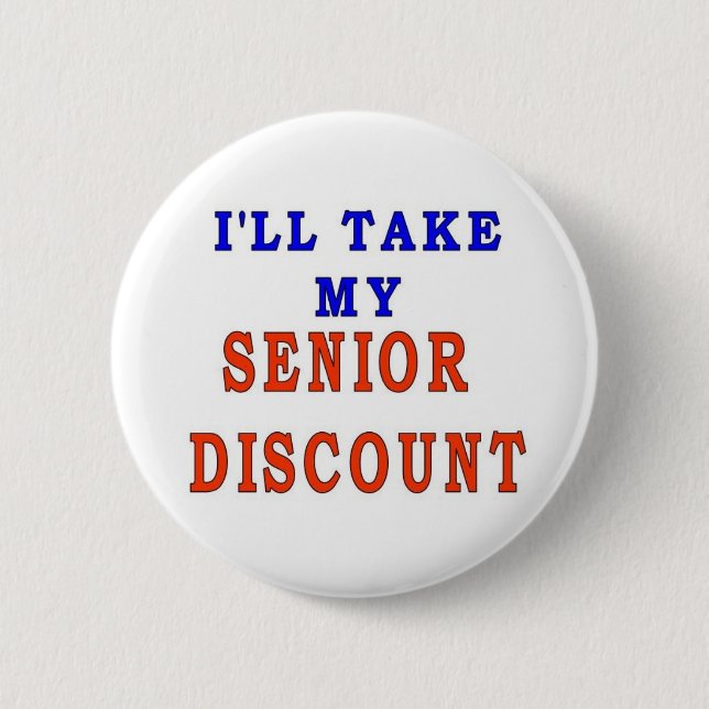 SENIOR DISCOUNT 6 CM ROUND BADGE (Front)