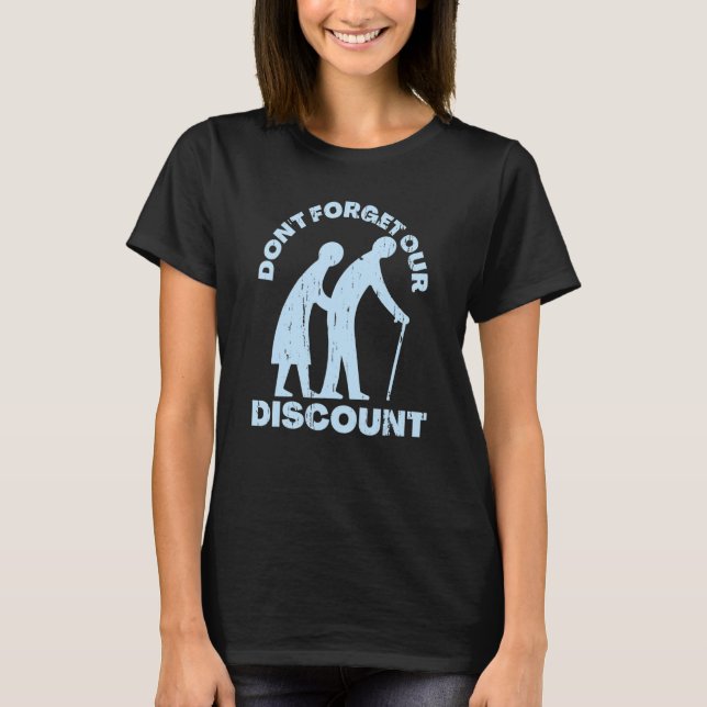 Senior Discount Old People Gag Funny Adult Humour  T-Shirt (Front)
