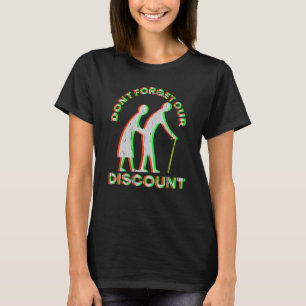 Senior Discount Old People Gag Funny Adult Humour T-Shirt