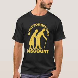 Senior Discount Old People Gag Funny Adult Humour T-Shirt