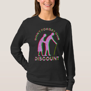Senior Discount Old People Gag Funny Adult Humour T-Shirt