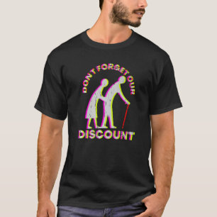 Senior Discount Old People Gag Funny Adult Humour T-Shirt
