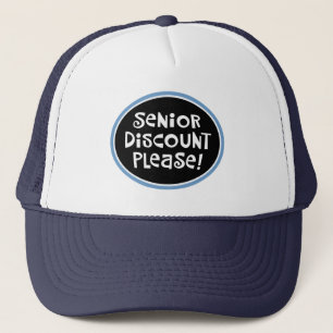 Senior Discount Please! Trucker Hat