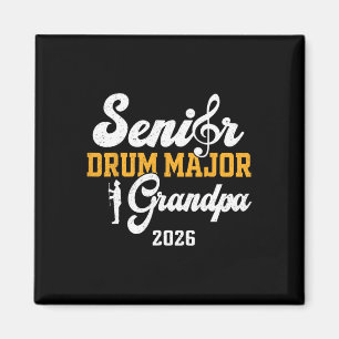 Senior Drum Major Grandpa 2026 Graduation Matching Magnet