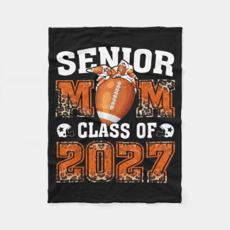 Senior Football Mum Cl Of 2027 Senior Mama 2027 Fleece Blanket