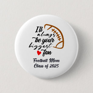 Senior Footbyll Mum Cl Of 2025 Graduation Graduate 6 Cm Round Badge