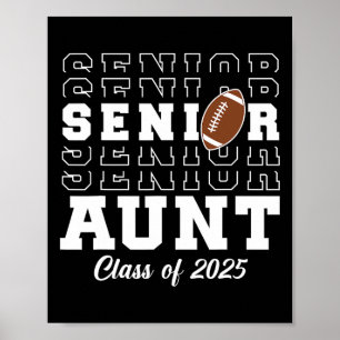 Senior Footll Aunt Cl Of 2025 Graduation Graduate Poster