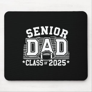 Senior Footll Dad Cl Of 2025 Graduation Graduate 1 Mouse Mat