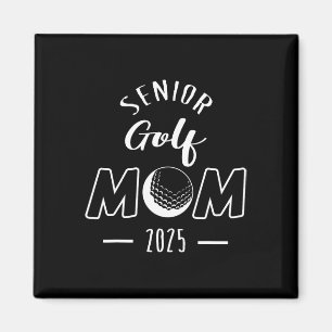 Senior Golf Mum 2025 Senior Mum Cl Of 2025 Magnet