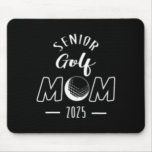Senior Golf Mum 2025 Senior Mum Cl Of 2025 Mouse Mat