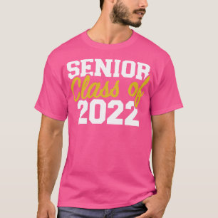 Senior graduation class of 2022 T-Shirt