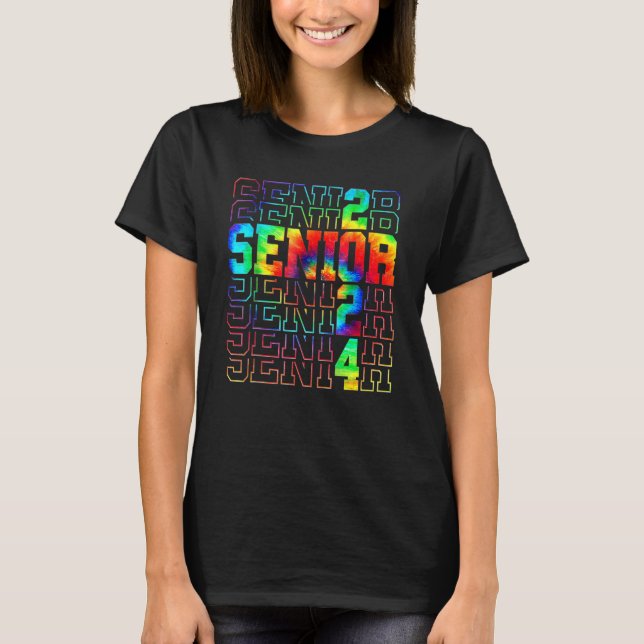 Senior Graduation Class of 2024 Tie Dye Senior 202 T-Shirt (Front)