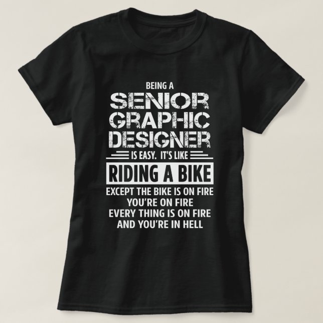 Senior Graphic Designer T-Shirt (Design Front)