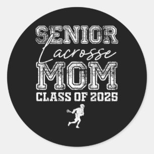 Senior Lacrosse Mum Cl Of 2025 Graduate Lacrosse M Classic Round Sticker