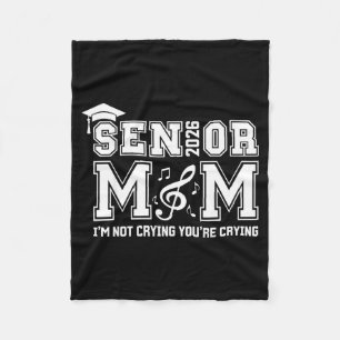 Senior marching band mum 2026 not crying crying fleece blanket