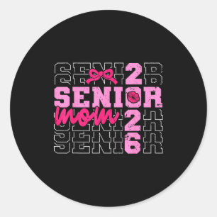 Senior mom 2026 proud mom of a class of 2026 classic round sticker