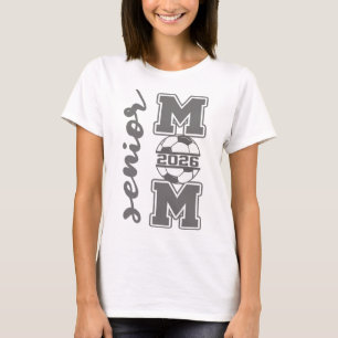 Senior Mom 2026 Soccer Athlete Proud Parent Gradua T-Shirt