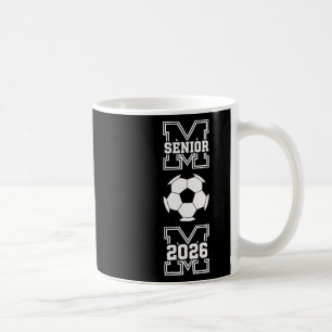 Senior Mom 2026 Soccer Cl Of 2026 Funny Graduation Coffee Mug