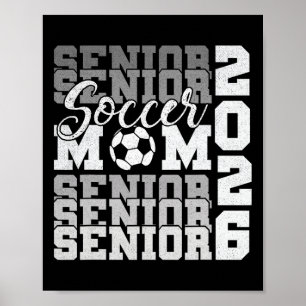 Senior Mom 2026 Soccer Cl Of 2026 Funny Graduation Poster