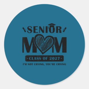 Senior mom 2027 proud mom of a class of 2027 classic round sticker