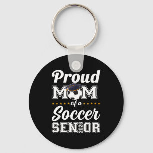 Senior Mom Cl Of 2026 Soccer Mom Graduation Key Ring