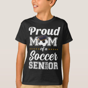 Senior Mom Cl Of 2026 Soccer Mom Graduation  T-Shirt