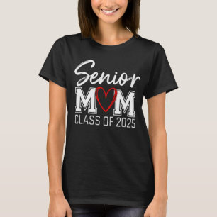 Senior MOM – Class of 2025: Proud, Strong Tee