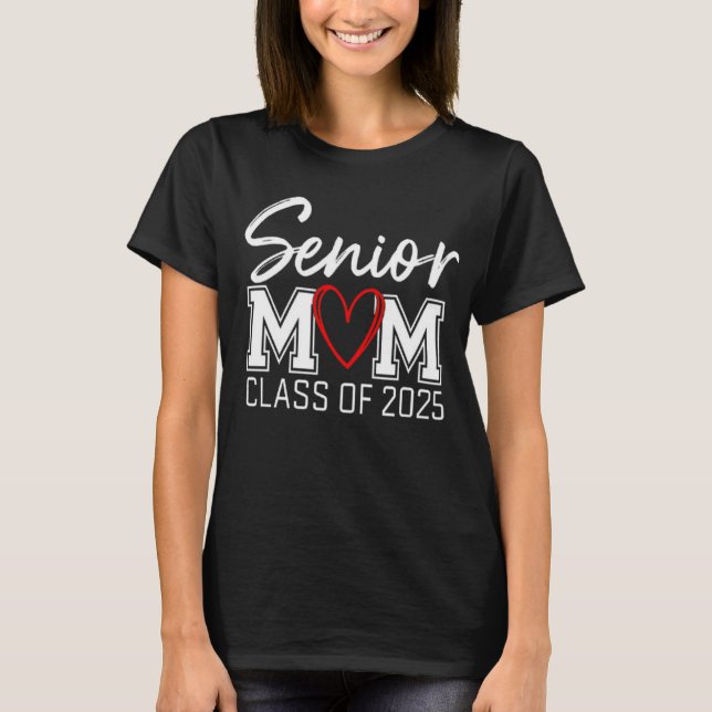 Senior MOM – Class of 2025: Proud, Strong Tee (Front)