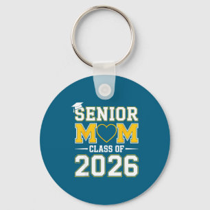 Senior mom class of 2026 proud mom of a 2026 key ring