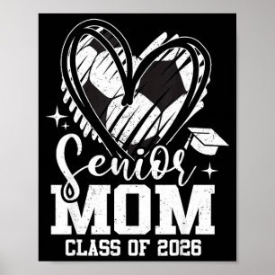 Senior mom class of 2026 soccer graduation heart poster