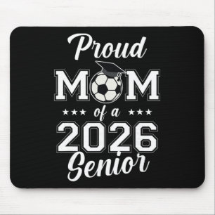 Senior Mom Soccer Cl Of 2026 Womens  Mouse Mat