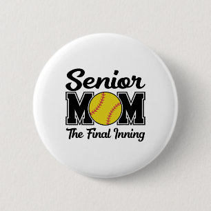 Senior Mom The Final Inning Softll Mom Graduation 6 Cm Round Badge
