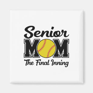 Senior Mom The Final Inning Softll Mom Graduation Magnet