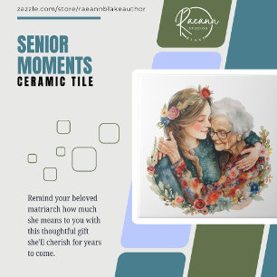 Senior Moments Mother's Day / Any Day Ceramic Tile