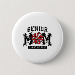 Senior Mum 2025 Cheer Mama Cl Of 2025 Funny Gradua 6 Cm Round Badge