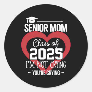 Senior Mum 2025 Cl Of 2025 Graduation 2025 Mother Classic Round Sticker