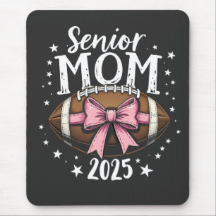 Senior Mum 2025 Class of Graduation Football  Mouse Mat