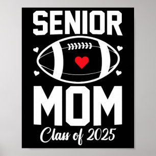 Senior Mum 2025 Football Mummy Cl Of 2025 Graduati Poster