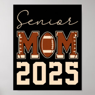 Senior Mum 2025 Football Mummy Cl Of 2025 Graduati Poster