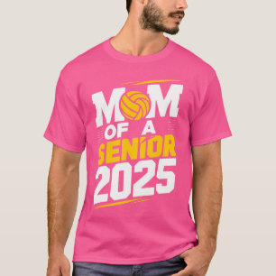 Senior Mum 2025 Proud Mum Of A 2025 Senior Volleyb T-Shirt